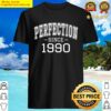Perfection Since 1990 Vintage Style Born In 1990 Birthday Shirt