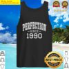 Perfection Since 1990 Vintage Style Born In 1990 Birthday Tank Top