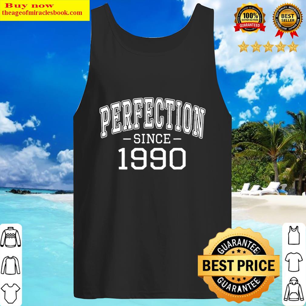 Perfection Since 1990 Vintage Style Born In 1990 Birthday Tank Top