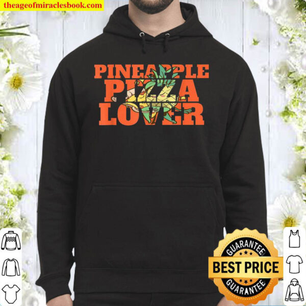 Pineapple Pizza Lover Pizza Ideas Hoodie