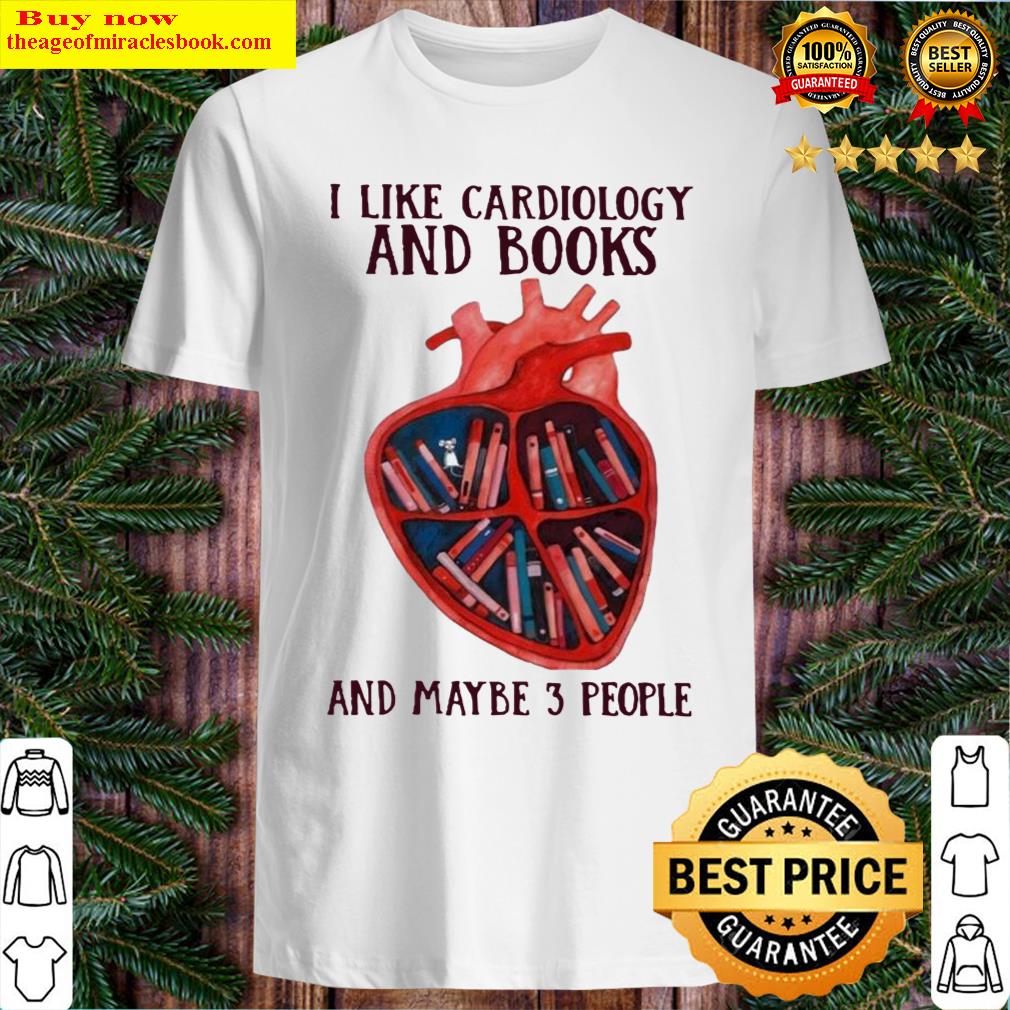 Premium I Like Cardiology And Books And Maybe People 2024