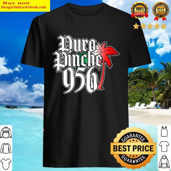 Puro Pinche 956 Texas Palm Tree Mexican Colors Shirt