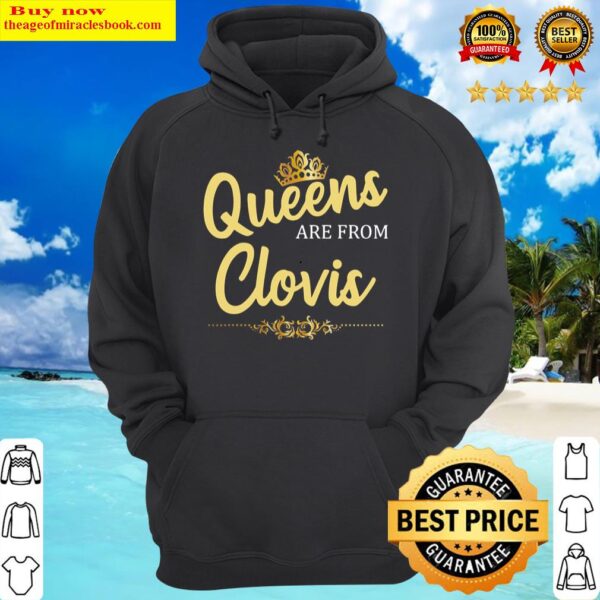 Queens Are From Clovis Nm New Mexico Funny Home Roots Gift Hoodie