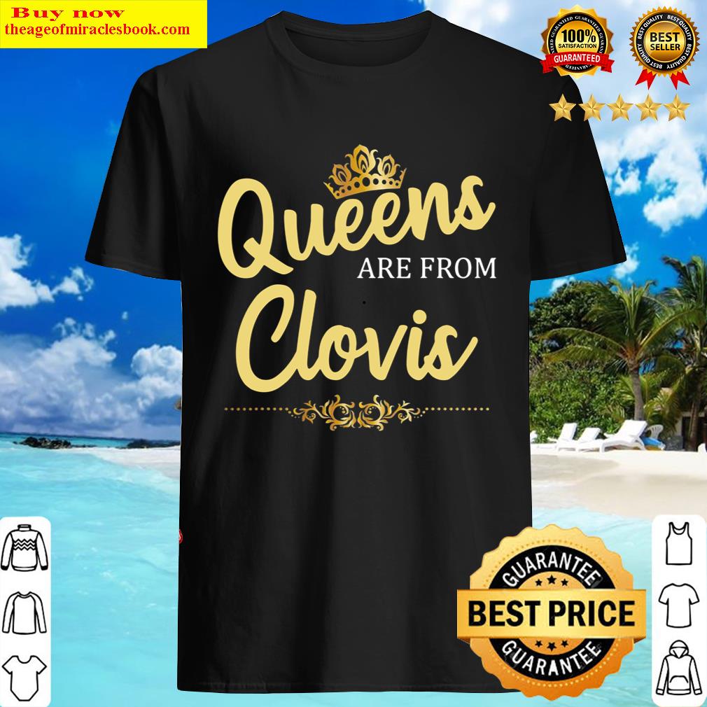 Queens Are From Clovis Nm New Mexico Funny Home Roots Gift