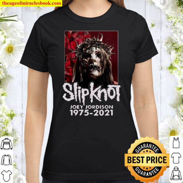 Slipknot Joey Jordison 1975 2021 Classic Women T Shirt
