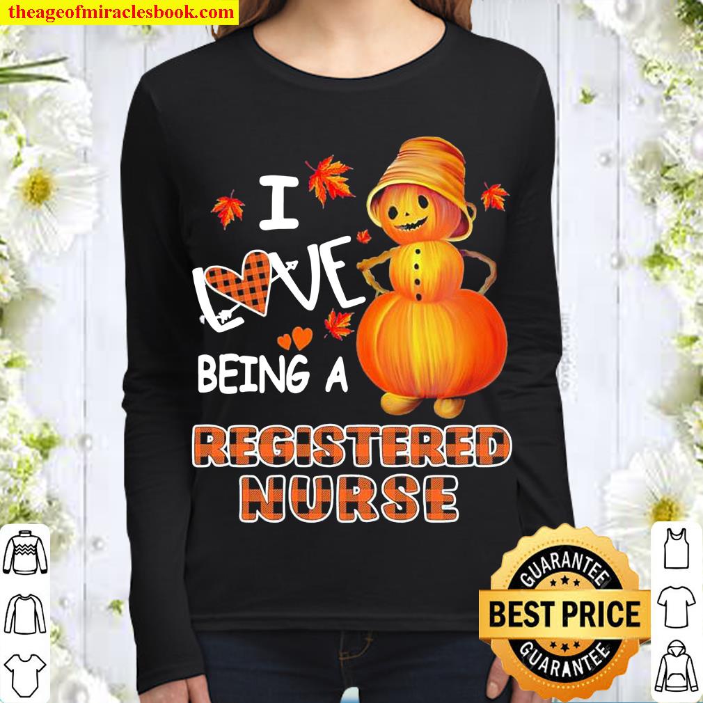 Snowman Pumpkin I Love Being Registered Nurse Women Long Sleeved