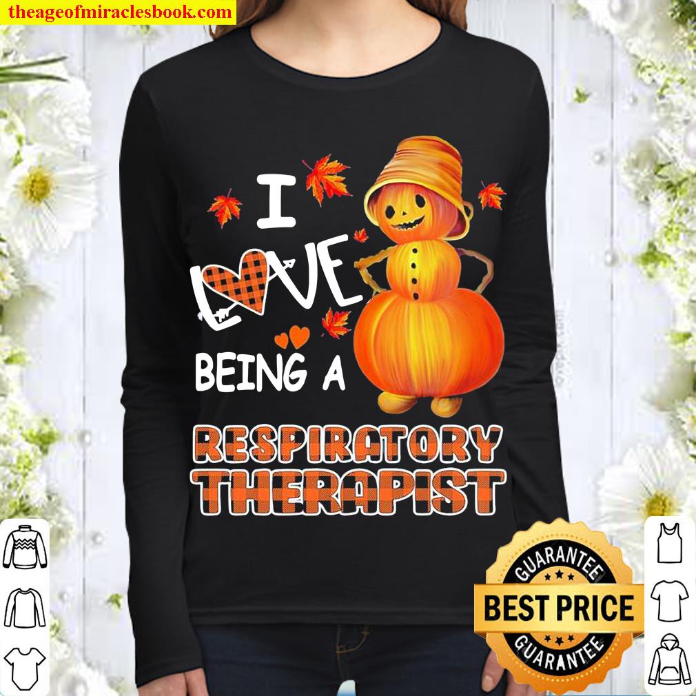 Snowman Pumpkin I Love Being Respiratory Therapist Women Long Sleeved