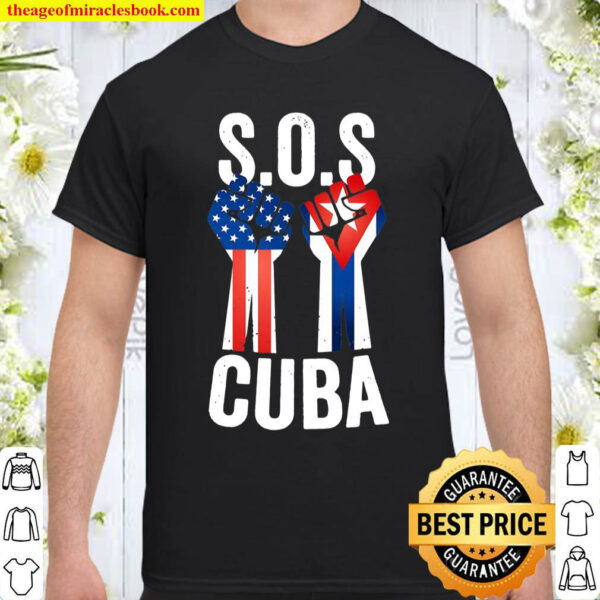 Sos Cuba Free Cuba Mi Patria Cuban And American Flag Fist Shirt