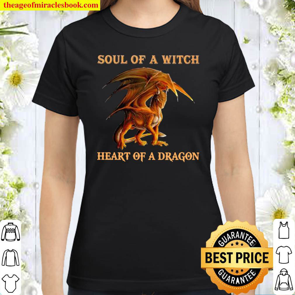 Soul of a Witch heart of a Dragon Classic Women T Shirt