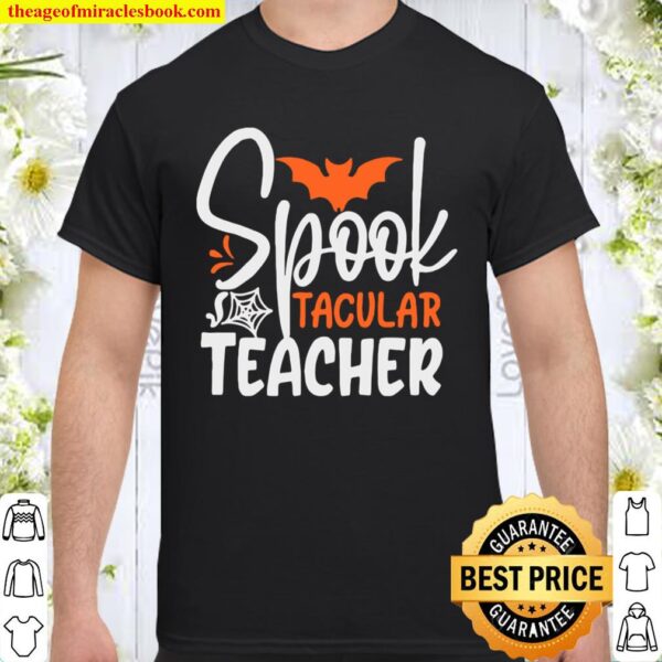Spook Tacular Teacher Essential Outfits Halloween Shirt