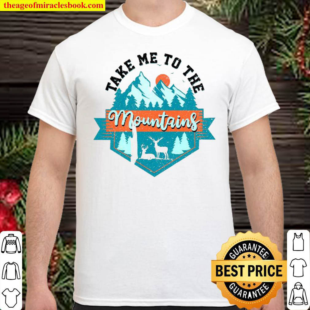 Official Take me to the mountains shirt