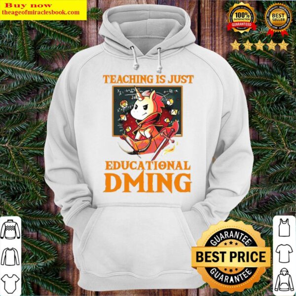 Teaching is just educational dming unicorn Hoodie