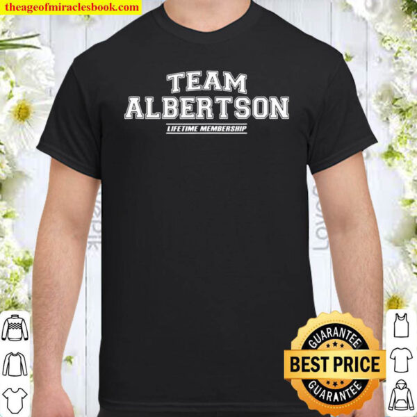 Team Albertson Lifetime Membership Shirt