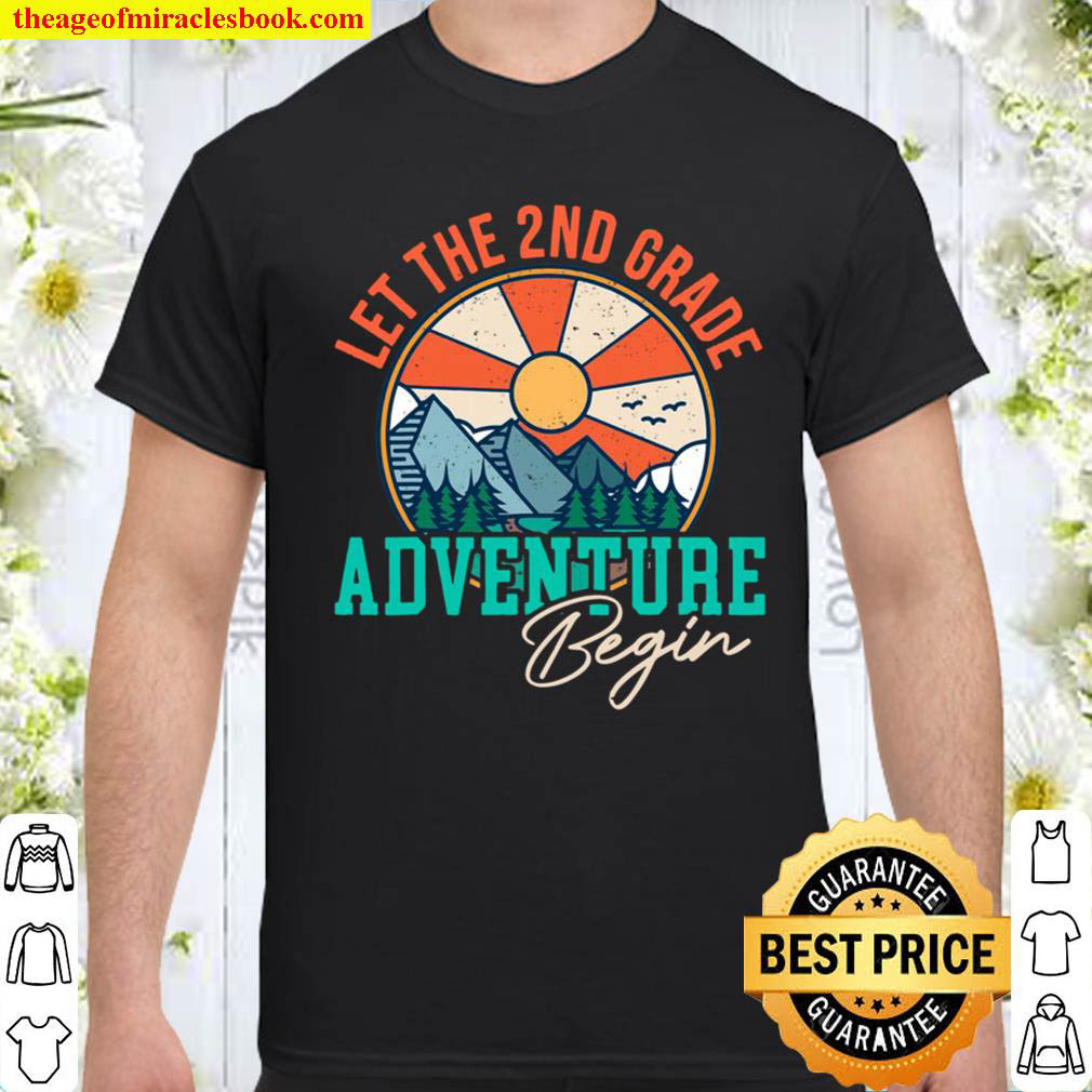 Official The 2Nd Grade Adventure Begin Funny Back To School shirt