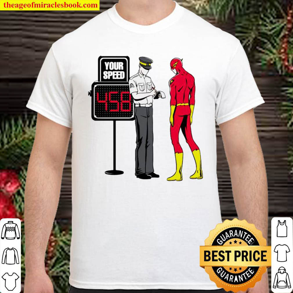 Official The Flash your speed 458 shirt