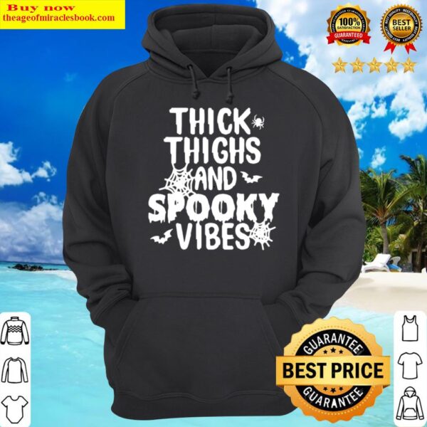 Thick thighs spooky vibes funny halloween Hoodie
