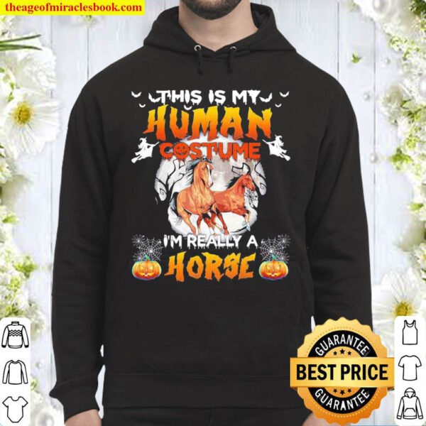 This Is My Human Costume Im Really A Horse Halloween Hoodie