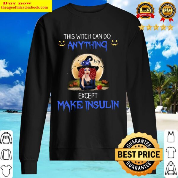 This Witch Can Do Anything Except Make Insulin Sweater