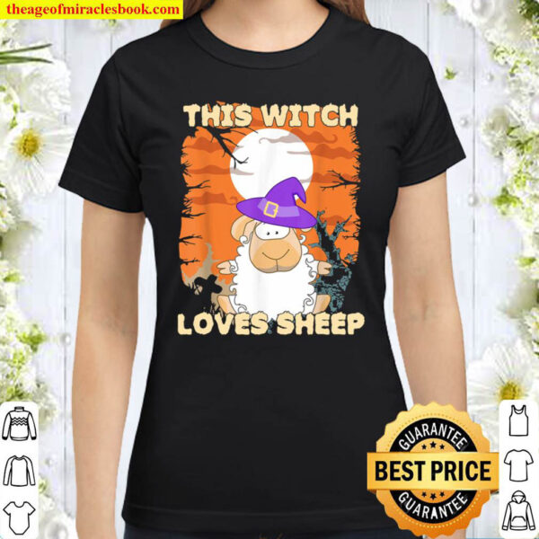 This Witch loves Sheep Halloween Classic Women T Shirt