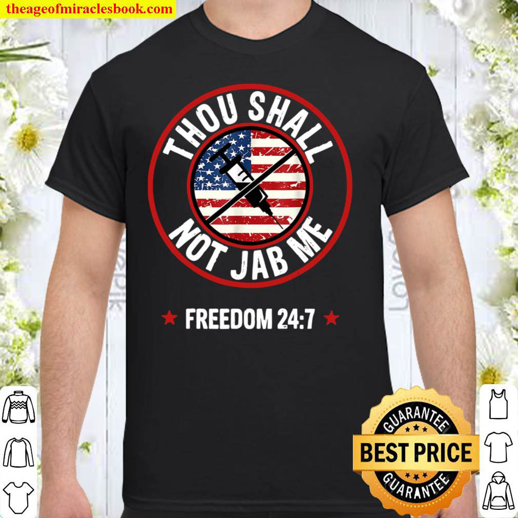 Official Thou Shall Not Jab Me Anti-Vax No Vaccine Freedom Lovers T-Shirt
