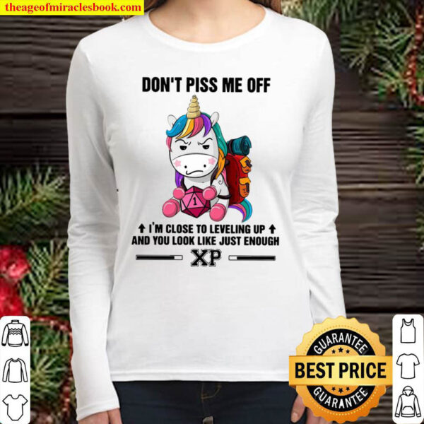 Unicorn dont piss me off im close to leveling up and you look just e Women Long Sleeved