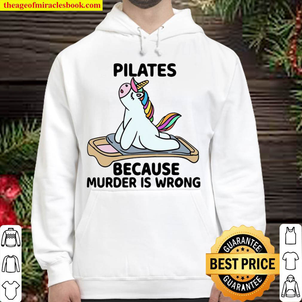 Unicorn pilates because murder is wrong Hoodie