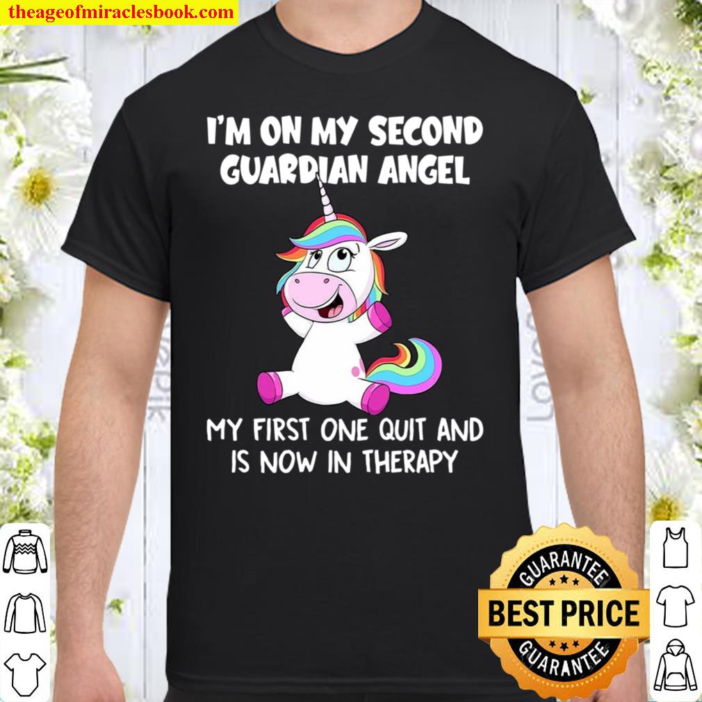 Buy Unicorns I’m on my second guardian angel shirt