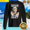 Vintage Trump Everything Woke Turns To Shit Sweater