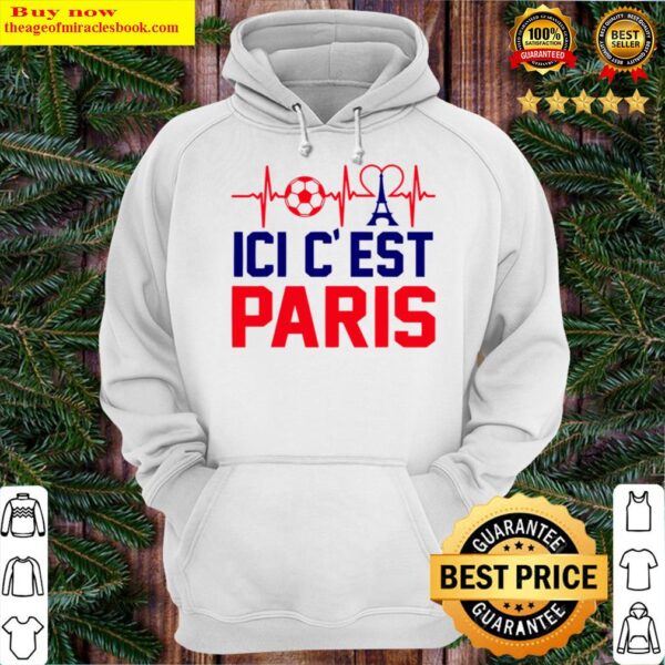 Welcome To Paris ICI C EST Paris France Football Fans Outfit Hoodie