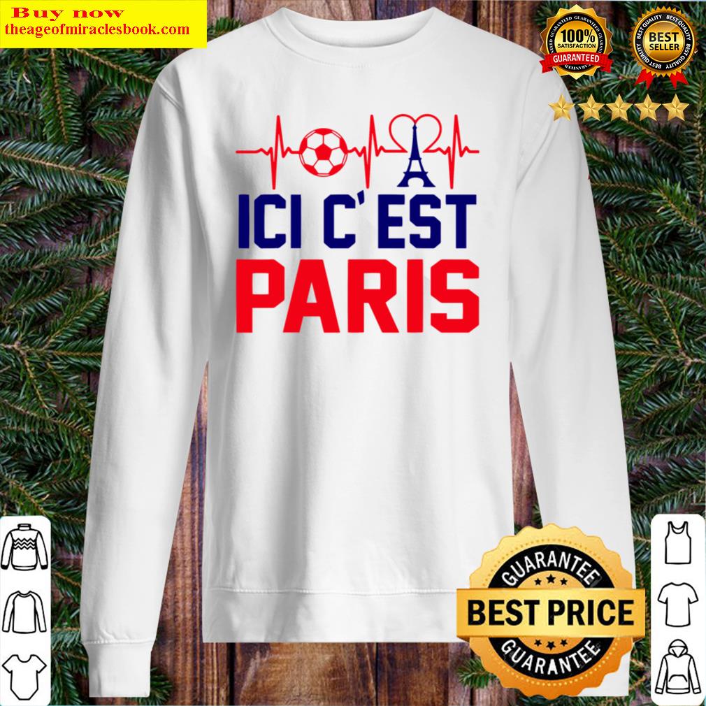 Welcome To Paris ICI C EST Paris France Football Fans Outfit Sweater
