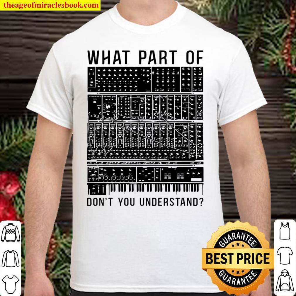 [Best Sellers] – What part of don’t you understand shirt