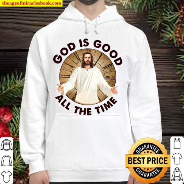 White God Is Good All The Time Hoodie