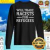 Will Trade Racists For Refugee Sweater