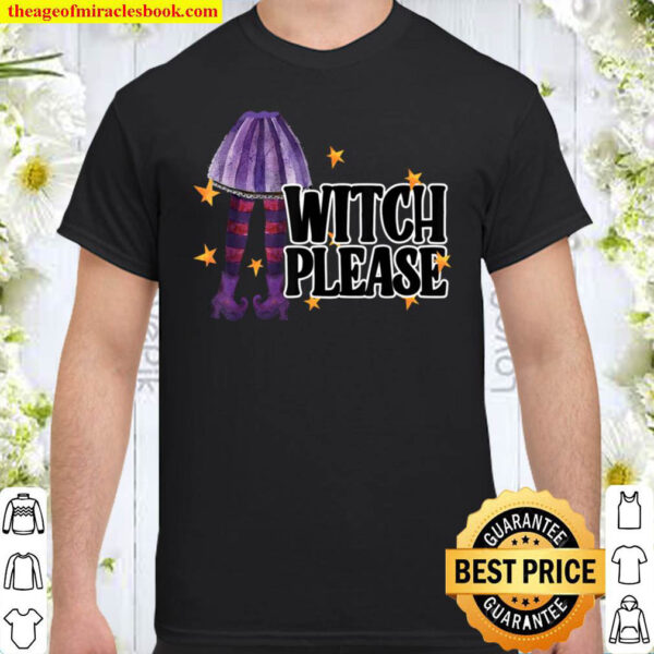 Witch Please Halloween Vintage Shirt
