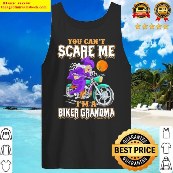 Witch you cant scare me Im a Biker Grandma Halloween 2021 Tank Top