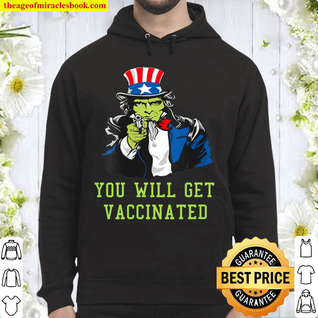 Womens Zombie Uncle Sam says YOU WILL GET VACCINATED Hoodie