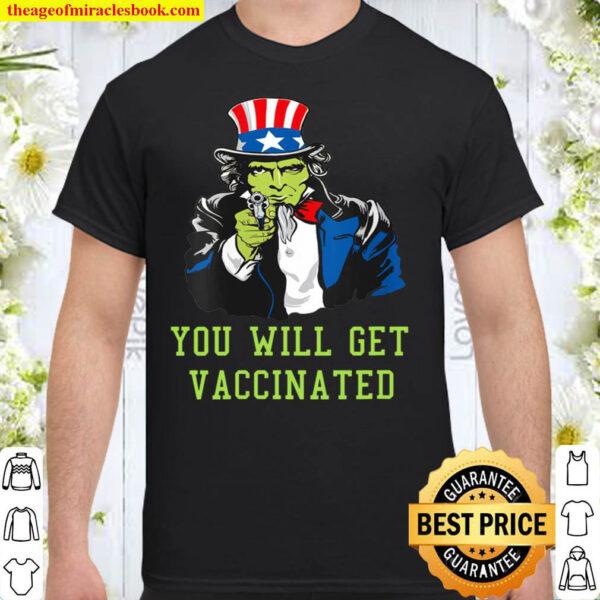 Womens Zombie Uncle Sam says YOU WILL GET VACCINATED Shirt