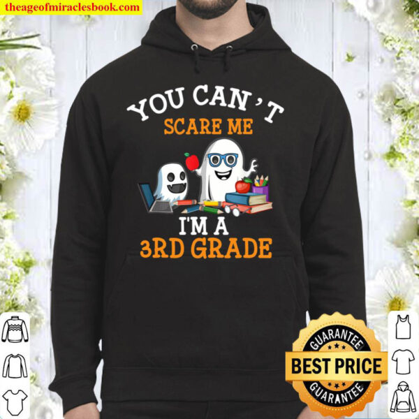 You Cant Scare Me Im A 3rd Grade Hoodie