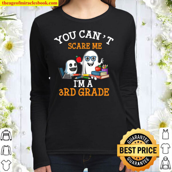 You Cant Scare Me Im A 3rd Grade Women Long Sleeved