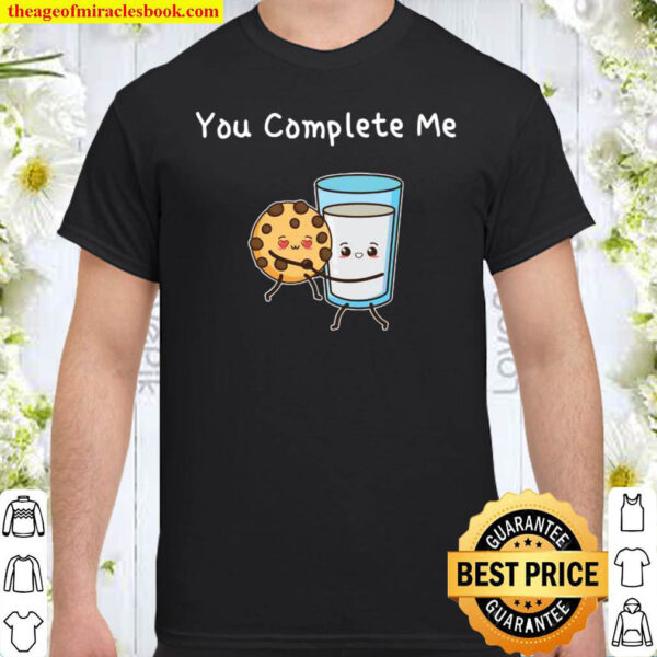 You Complete Me Cookies Milk Hugging Shirt