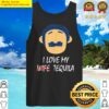 awkward puppets diego i love my wife tequila tank top