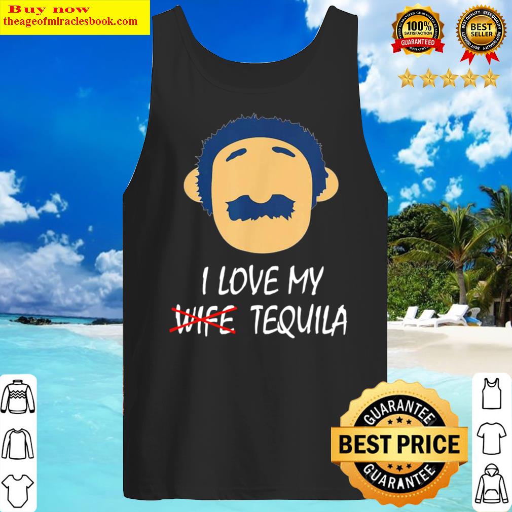 Awkward Puppets Diego I Love My Wife Tequila Tank Top