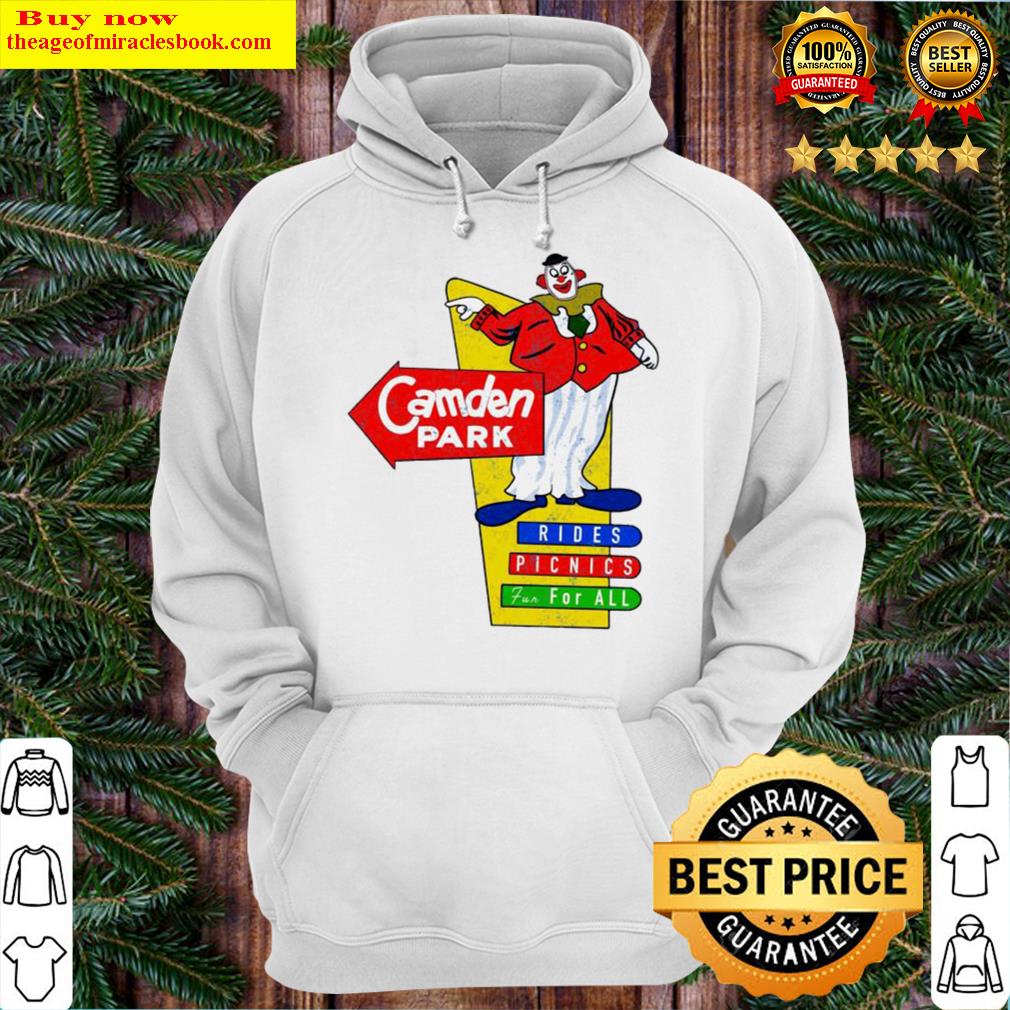 Camden Park Tribute Rides Picnics Fun For All Unisex Hoodie