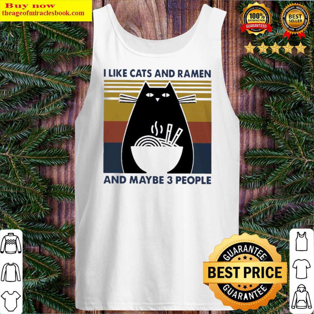 i like cats and ramen and maybe 3 people vintage Tank Top