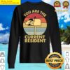 you are the current resident mailbox sweater