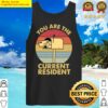 you are the current resident mailbox tank top
