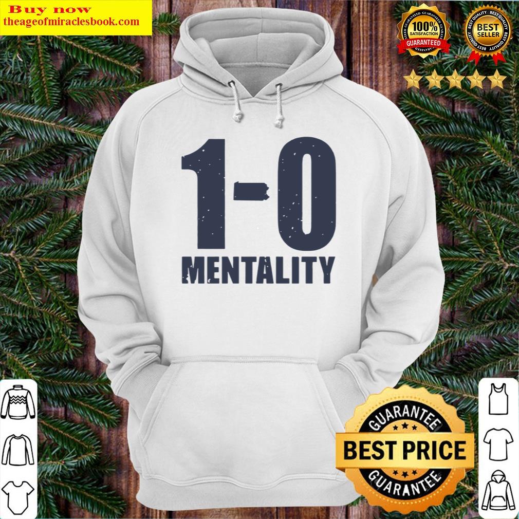 1 0 mentality hoodie