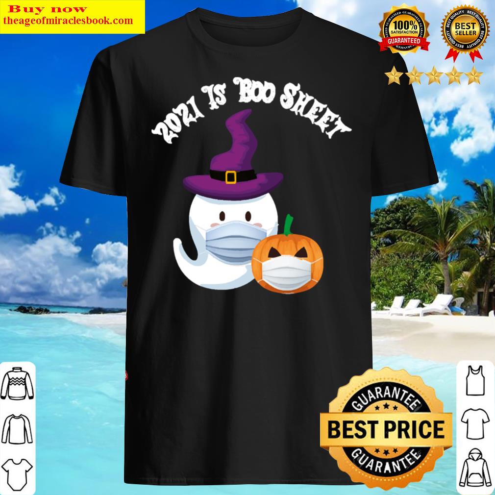 2021 Is Boo Sheet Ghost Pumpkin Halloween Shirt