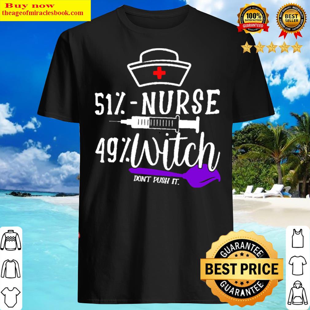 51 nurse 49 witch witch halloween nurse shirt
