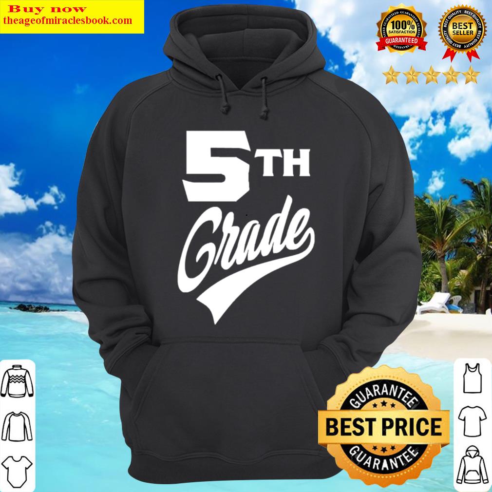 5th grade hoodie